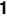 1